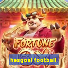 hesgoal football